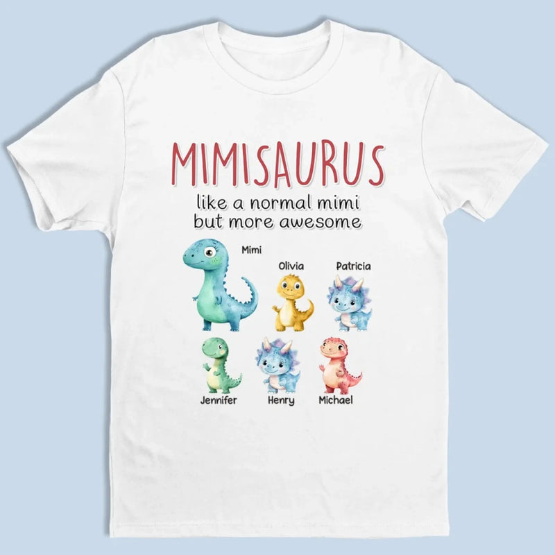 Just Like A Normal Mimi, But Way More Awesome -  Family Personalized Custom Unisex T-shirt, Premium T-shirt, Hoodie - Mother's Day Gift For Grandma, Mom