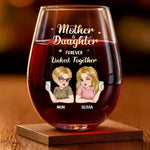 From My Heart To Yours, Forever - Family Personalized Custom Wine Glass - Mother's Day, Gift For Mom, Daughter