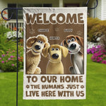 Welcome To Paw Paradise, Humans May Enter - Dog Personalized Custom Flag - Gift For Dog Lovers