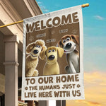 Welcome To Paw Paradise, Humans May Enter - Dog Personalized Custom Flag - Gift For Dog Lovers