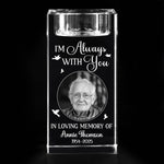 Custom Photo You Will Always Be Here - Memorial Personalized Custom 3D Crystal Photo Laser Engraved, Crystal Candle Holder - Sympathy Gift For Family