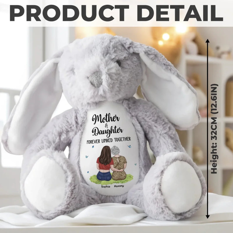A Bond That Time Can’t Break - Family Personalized Custom Easter Bunny Plush - Mother's Day, Gift For Mom, Daughter