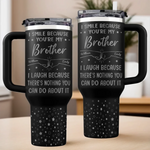 Best Friends, No Matter What - Family Personalized Custom Engraved 40oz Tumbler With Handle - Gift For Brothers
