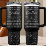 Best Friends, No Matter What - Family Personalized Custom Engraved 40oz Tumbler With Handle - Gift For Brothers