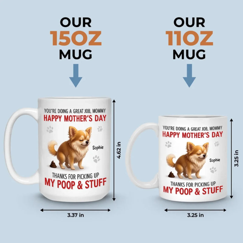 Happy Dog Mom Day, Sorry For The Mess - Dog Personalized Custom Mug - Mother's Day, Gift For Pet Owners, Pet Lovers
