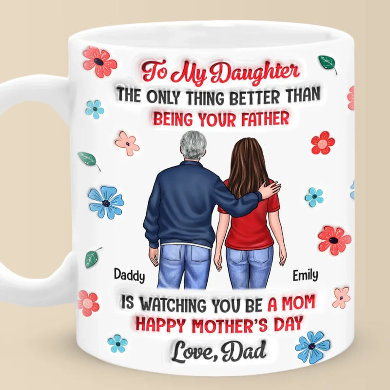 Always My Little Girl - Family Personalized Custom 3D Inflated Effect Printed Mug - Mother's Day, Gift For Dad, Daughter