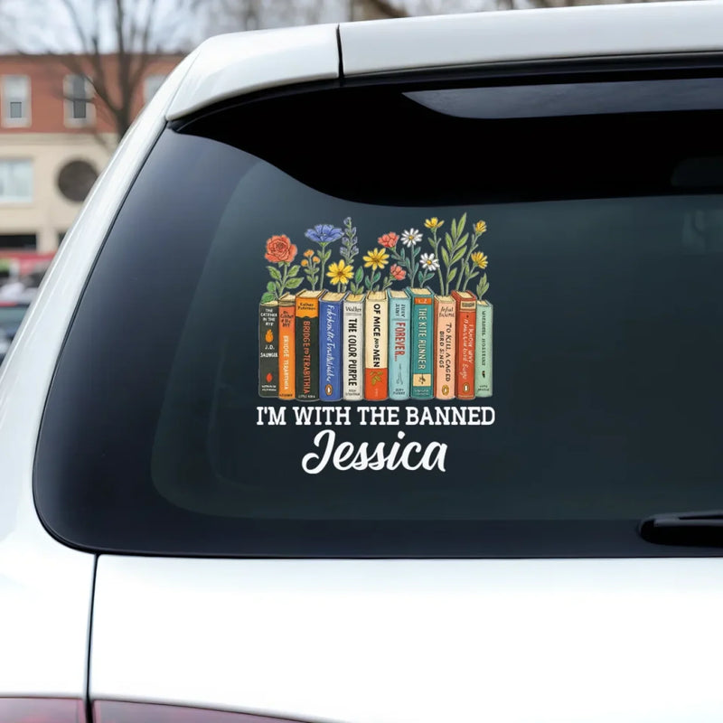 I'm With The Banned - Family Personalized Custom RV Decal - Gift For Yourself, Best Friends, Siblings, Family Members