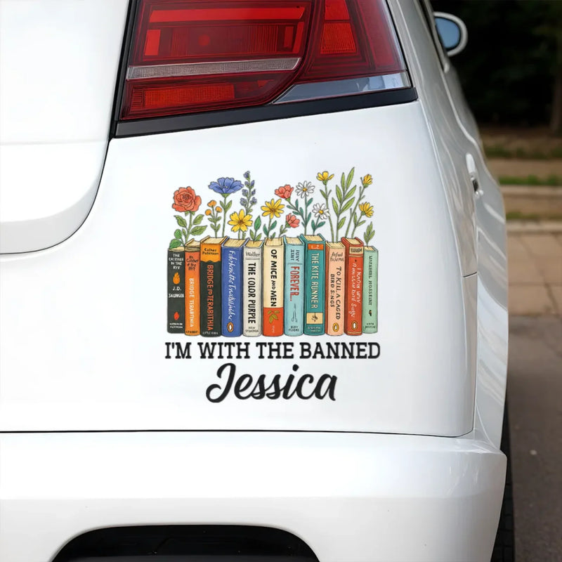 I'm With The Banned - Family Personalized Custom RV Decal - Gift For Yourself, Best Friends, Siblings, Family Members
