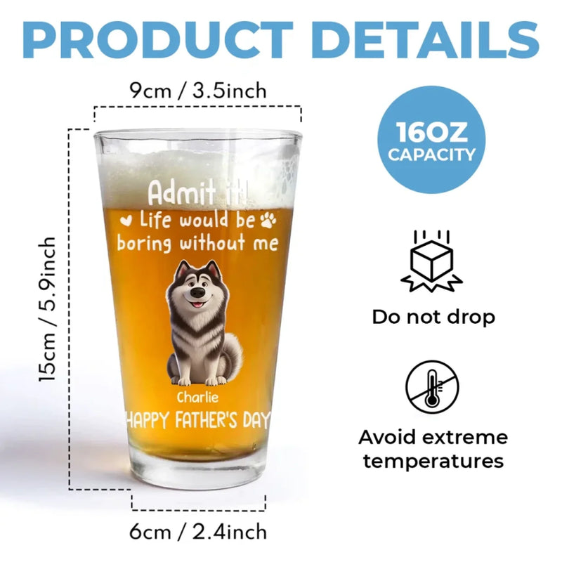 I Woof You, Dad - Dog Personalized Custom Beer Glass - Father's Day, Gift For Pet Owners, Pet Lovers
