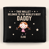 This Wallet Belongs To The World’s Best Daddy - Family Personalized Custom Double-Sided Printed Leather Wallet - Father's Day, Gift For Dad, Grandpa