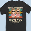 No Calendar Needed To Love You - Family Personalized Custom Unisex T-shirt, Premium T-shirt, Hoodie - Mother's Day, Gift For Mom