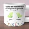 Sisters Are Like Butterflies - Bestie Personalized Custom 3D Inflated Effect Printed Chunky Mug - Gift For Best Friends, BFF, Sisters