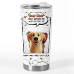 Our Love For You Is Fur-Ever - Dog Personalized Custom Tumbler - Gift For Mom, Dog Lovers