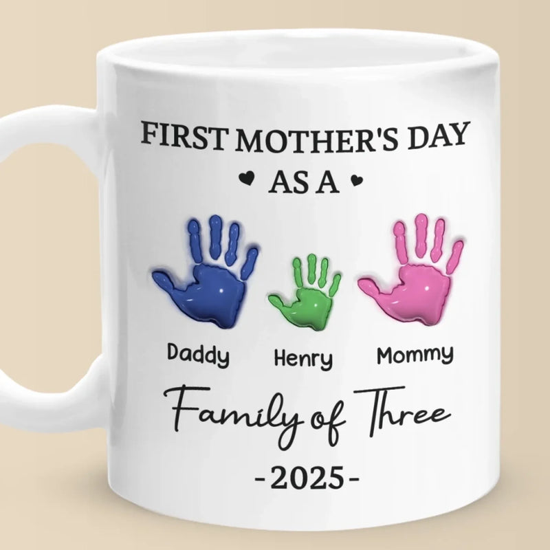 Our First Mother’s Day - Family Personalized Custom 3D Inflated Effect Printed Mug - Mother's Day, Baby Shower Gift, Gift For First Mom