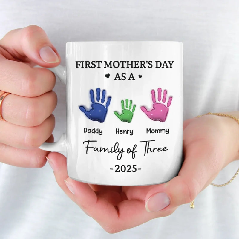 Our First Mother’s Day - Family Personalized Custom 3D Inflated Effect Printed Mug - Mother's Day, Baby Shower Gift, Gift For First Mom
