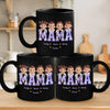 Our Hearts Belong To Mama - Family Personalized Custom Black Mug - Mother's Day, Gift For Mom, Grandma
