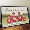 Daddy's Dream Team - Family Personalized Custom Horizontal Poster - Father's Day, Gift For Dad, Sport Lovers, Sport Players