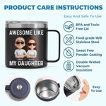 Awesome Like My Daughter - Family Personalized Custom 14oz Stainless Steel Tumbler With Handle - Father's Day, Gift For Dad, Daughter