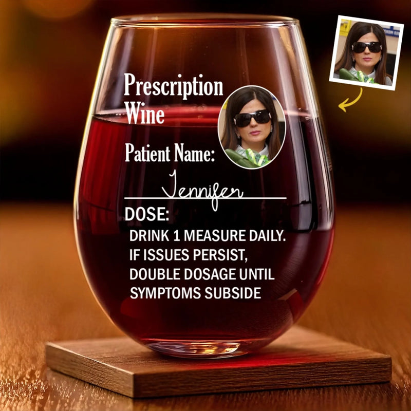 Custom Photo Doctor’s Orders, Sip And Relax - Family Personalized Custom Wine Glass - Gift For Yourself, Best Friends, Siblings, Family Members