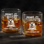 Every Day Is Father’s Day When I Have You, Hooman - Dog Personalized Custom Whiskey Glass - Father's Day, Gift For Dad, Dog Lovers