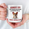 I’m The Reason You Smile Daily - Dog Personalized Custom 3D Inflated Effect Printed Mug - Father's Day,  Gift For Dad, Pet Owners, Pet Lovers