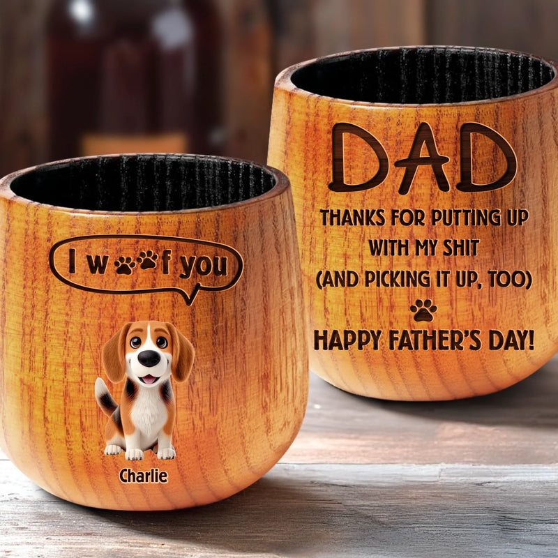 Fur Real, You're The Best - Dog Personalized Custom Wooden Whiskey Glass - Father's Day, Gift For Pet Owners, Pet Lovers