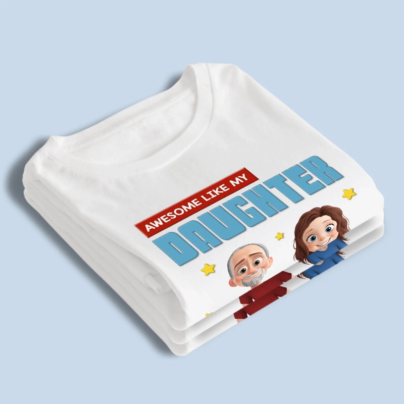 Built By Awesome Daughters - Family Personalized Custom Unisex T-shirt, Premium T-shirt, Hoodie - Father's Day, Gift For Dad, Daughter