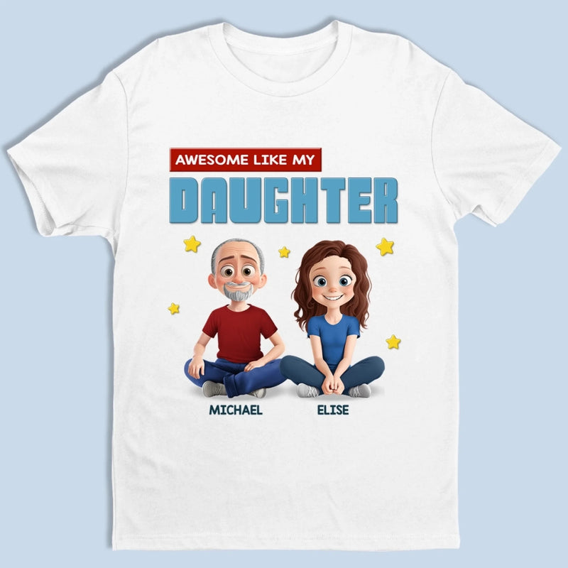 Built By Awesome Daughters - Family Personalized Custom Unisex T-shirt, Premium T-shirt, Hoodie - Father's Day, Gift For Dad, Daughter