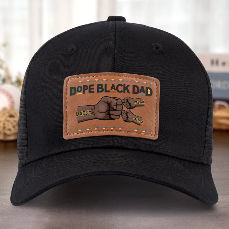 Dope Black Dad, Everyday Hero - Family Personalized Custom Leather Patch Hat - Father's Day, Gift For Dad
