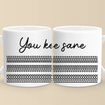 You Keep Me Sane - Friend Mug - Gift For Best Friends, Couple, Sisters