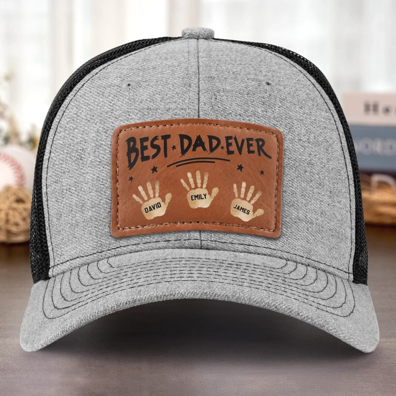 Best Dad Ever, Stamped With Love - Family Personalized Custom Leather Patch Hat - Father's Day, Gift For Dad, Grandpa