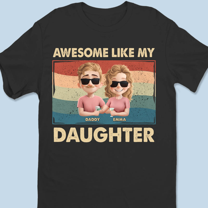 Proud Dad Of An Awesome Girl - Family Personalized Custom Unisex T-shirt, Premium T-shirt, Hoodie - Father's Day, Gift For Dad