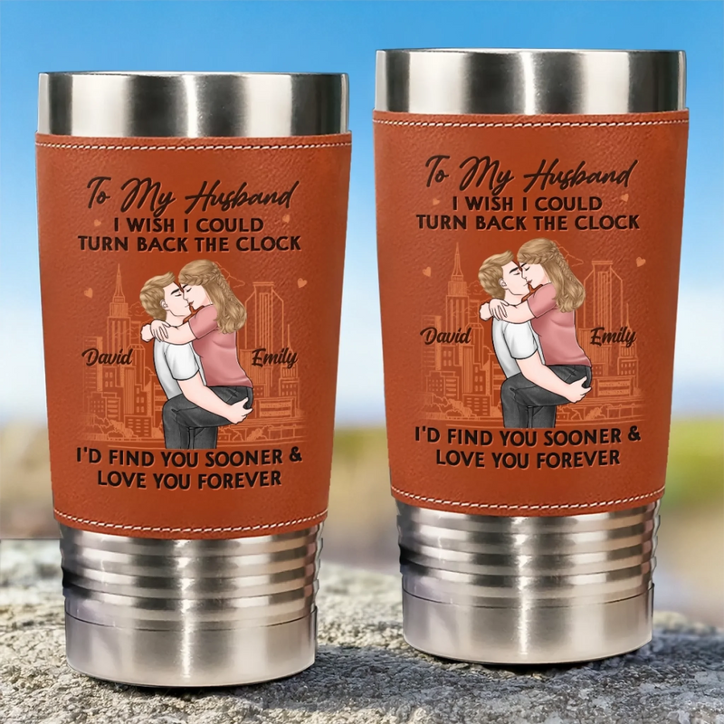 You’re My Always And Forever - Couple Personalized Custom Printed Leather Tumbler - Gift For Husband Wife, Anniversary