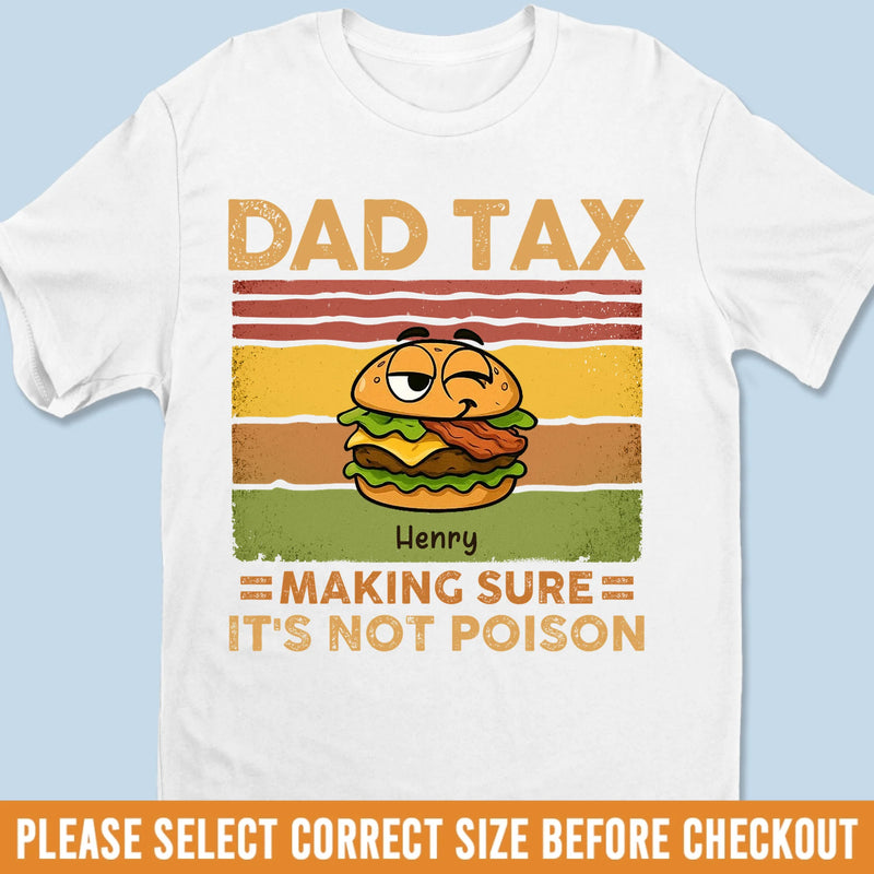 Dad Tax Activated - Family Personalized Custom Unisex T-shirt, Premium T-shirt, Hoodie - Father's Day, Gift For Dad, Grandpa