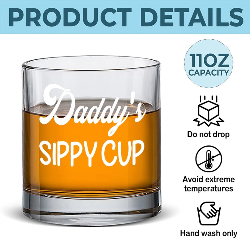 Daddy's Sippy Cup - Family Whiskey Glass - Gift For Dad, Grandpa