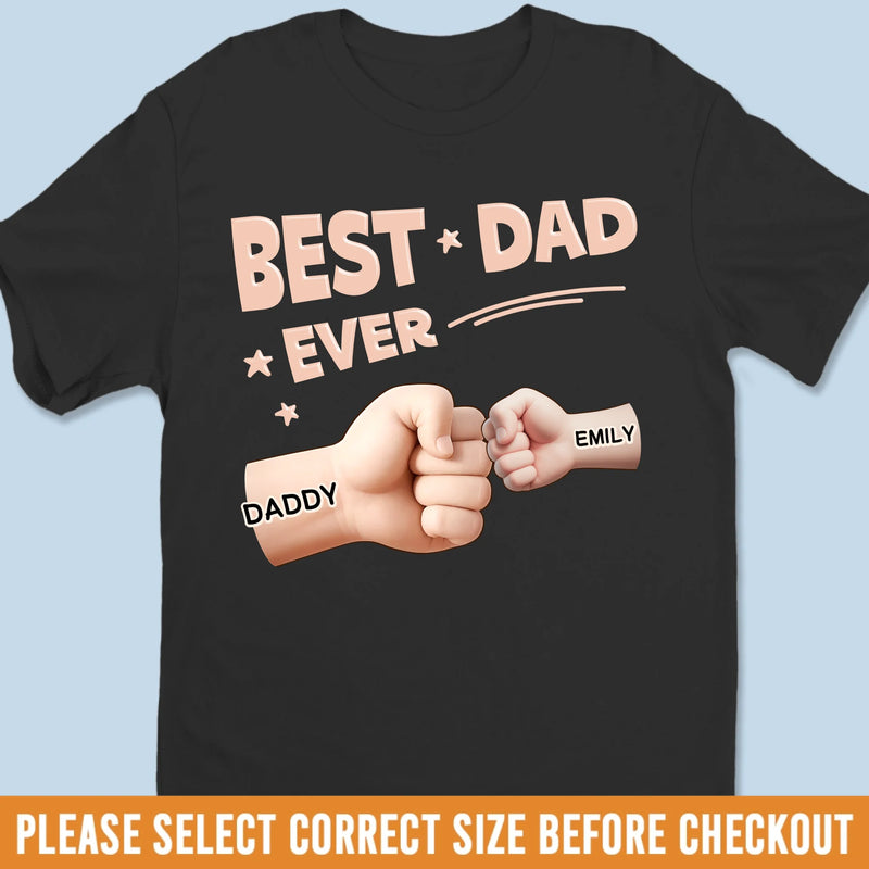 Unisex T-shirt, Premium T-shirt, Hoodie - Personalized Father's Day Birthday Gifts For Dad, Grandpa - Best Dad Ever