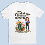 Just One More Plant - Family Personalized Custom Unisex T-shirt, Premium T-shirt, Hoodie - Gift For Gardeners, Plant Lovers, Best Friends