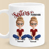 Custom Mug - Personalized Best Friend Birthday Gifts For Women - Sisters Forever
