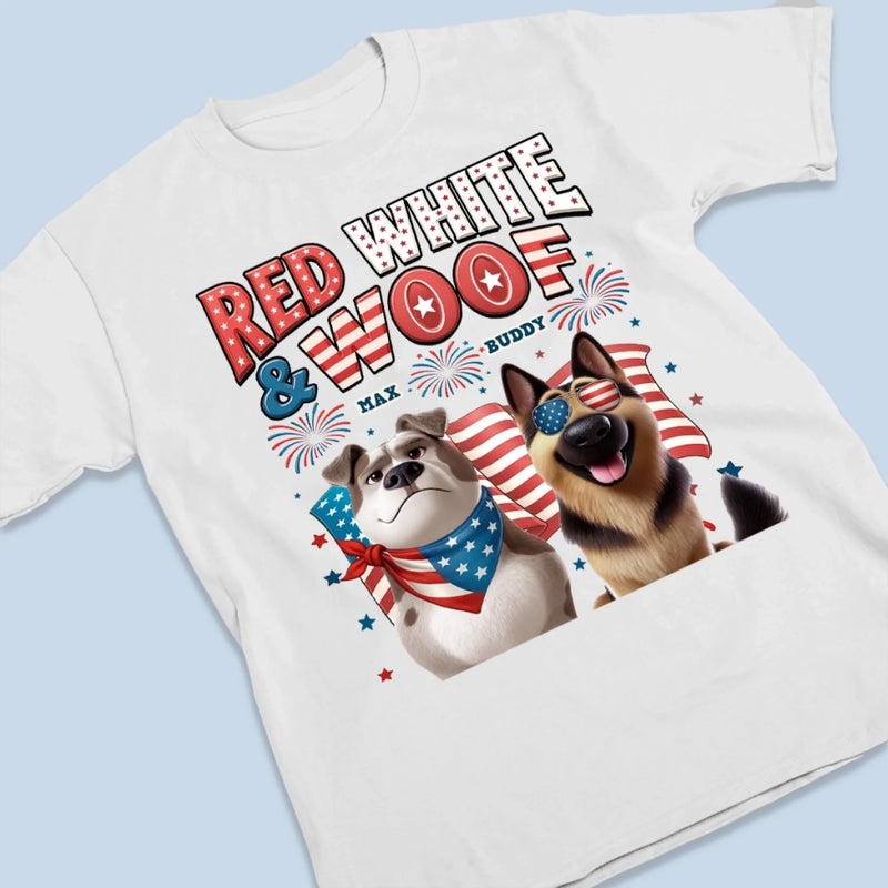 Custom Unisex T-shirt, Premium T-shirt, Hoodie - Personalized 4th Of July Gifts For Dog Lovers, Dog Dad And Mom - Red, White & Woof