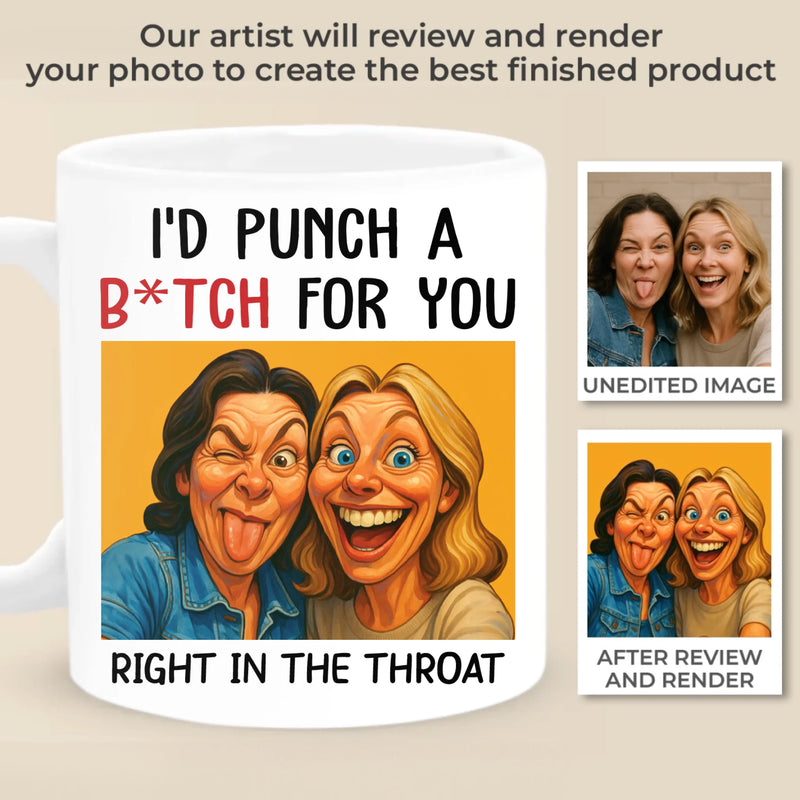 Custom Photo Funny Caricature Mug - Personalized Best Friend Birthday Gifts For Women - I'd Shank For You Right In The Kidney
