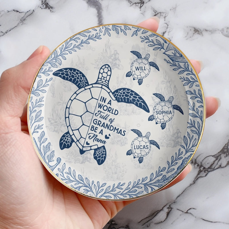 Custom Full-Print Round Jewelry Dish - Personalized Birthday Gifts For Mom, Grandma - In A World Full Of Grandmas Be A Nana