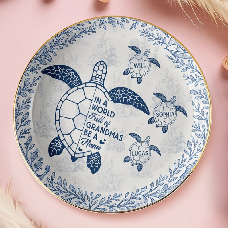 Custom Full-Print Round Jewelry Dish - Personalized Birthday Gifts For Mom, Grandma - In A World Full Of Grandmas Be A Nana