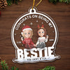 Custom Acrylic Ornament - Personalized Christmas Best Friend Birthday Gifts For Women, Besties, Sisters, BFF - Cheers To Endless Friendship