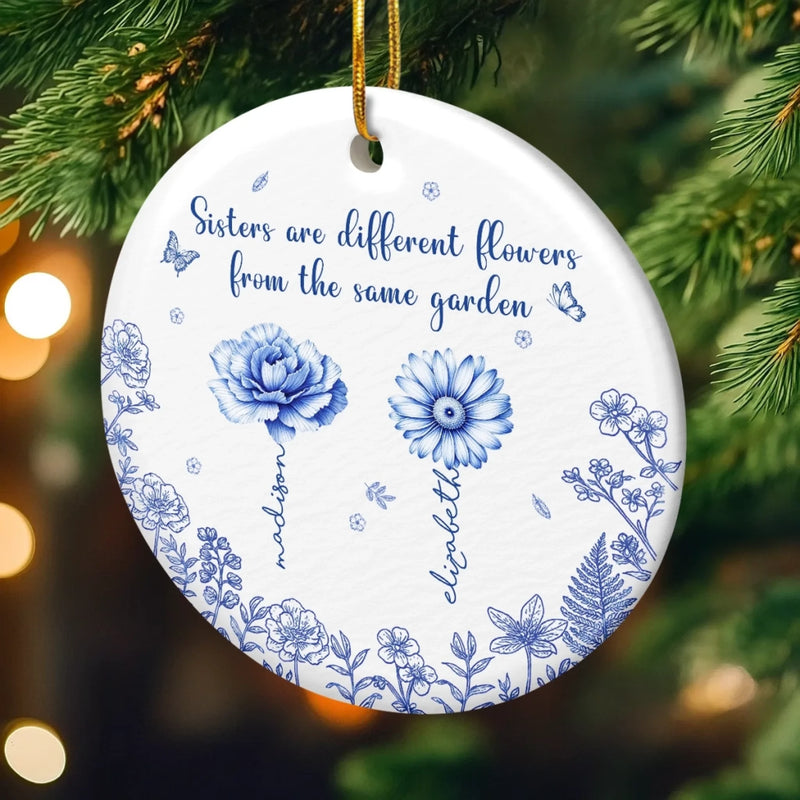 Custom Ceramic Ornament - Personalized Best Friend Christmas Birthday Gifts For Women, Besties, Sisters, BFF - Sisters Bloom From the Same Roots