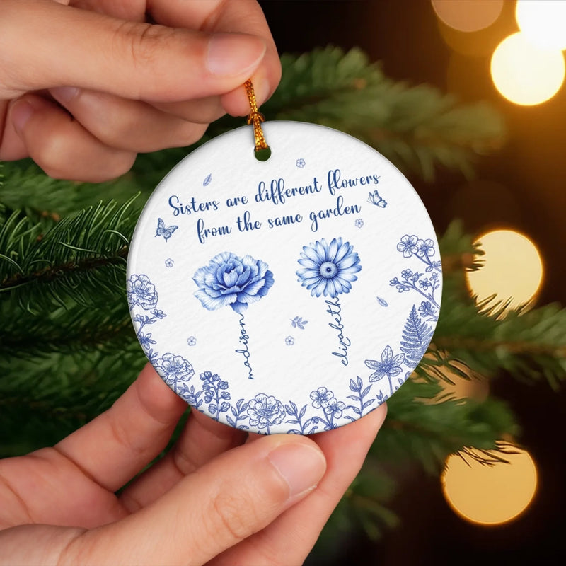 Custom Ceramic Ornament - Personalized Best Friend Christmas Birthday Gifts For Women, Besties, Sisters, BFF - Sisters Bloom From the Same Roots
