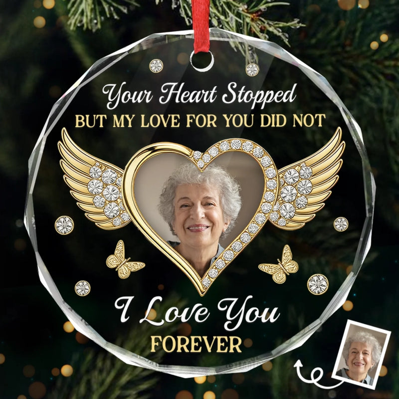 Custom Photo Circle Glass Ornament - Personalized Christmas Memorial Sympathy Gifts For Loss Of Mom, Dad - My Love For You Lives On