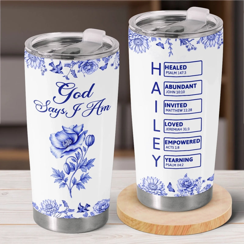 Custom Tumbler - Personalized Best Friend Birthday Gifts For Women, Besties, Sisters, BFF, Family, Yourself - God Says I Am