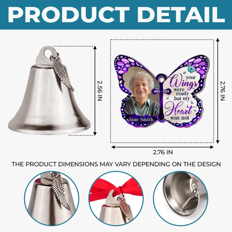 Custom Photo Bell Ornament With Charms - Personalized Memorial Sympathy Gifts For Loss Of Mom, Dad - Your Wings Were Ready But My Heart Was Not