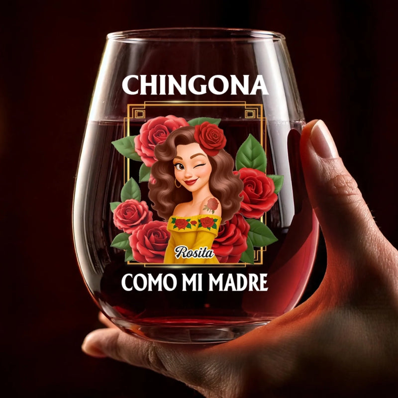 Custom Wine Glass - Personalized Hispanic Month Birthday Gifts For Hispanics And Latinos, Women - Chingona Energy Only