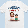 The Best Title I’ve Ever Had Is Daddy - Family Personalized Custom Unisex T-shirt, Premium T-shirt, Hoodie - Father's Day, Gift For Dad, Grandpa